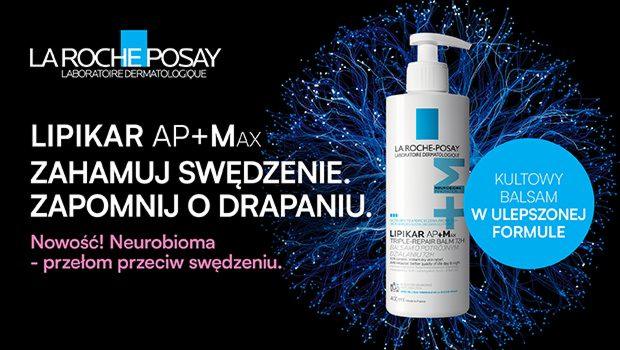 Lipikar AP+Max – jak pielęgnować bardzo suchą skórę ze skłonnością do swędzenia?