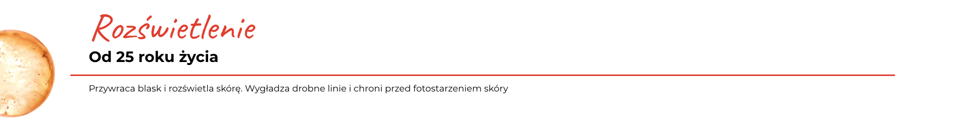 Rozświetlenie od 25 roku życia